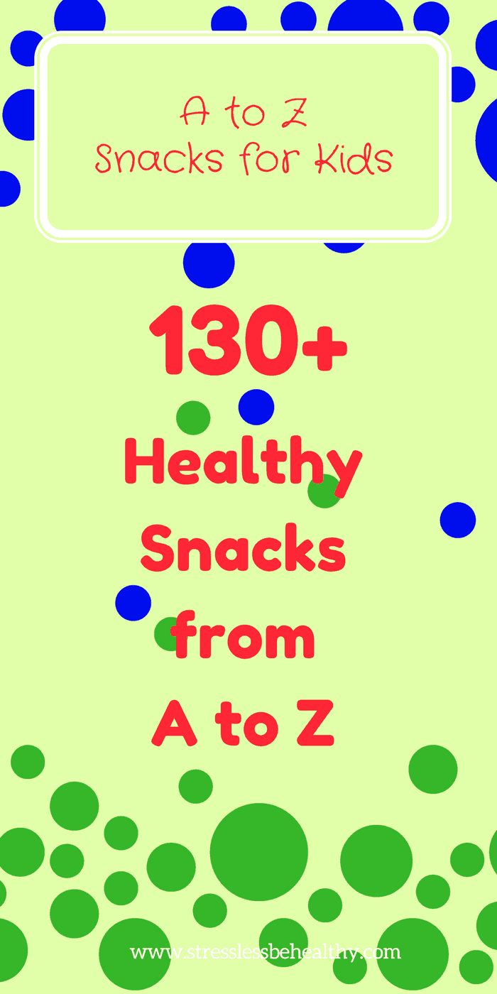 snacks that start with every letter of the alphabet, kid snacks, fun snacks, lots of snacks, all letter snacks, alphabet snacks, snacks for kids, healthy snacks, healthy snacks for kids