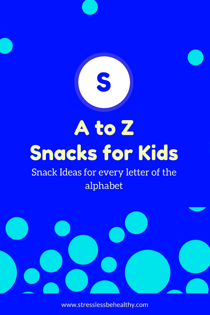 Vsnacks that start with s, letter s snacks, alphabet snacks, snacks for kids, healthy snacks, healthy snacks for kids