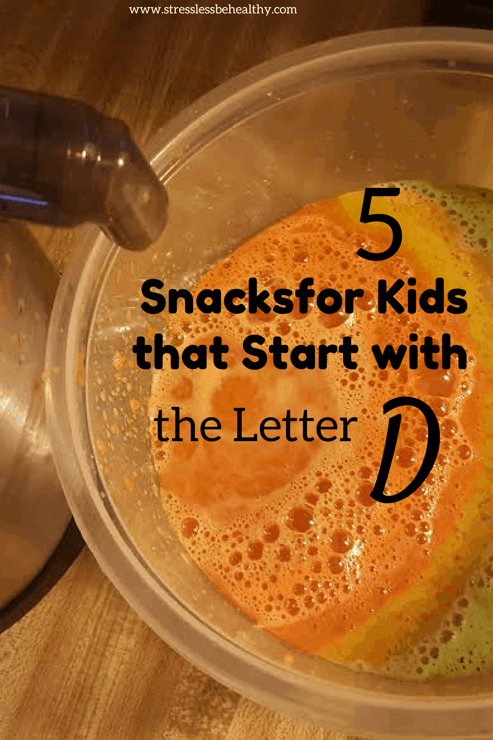 5 Snacks For Kids That Start With The Letter D