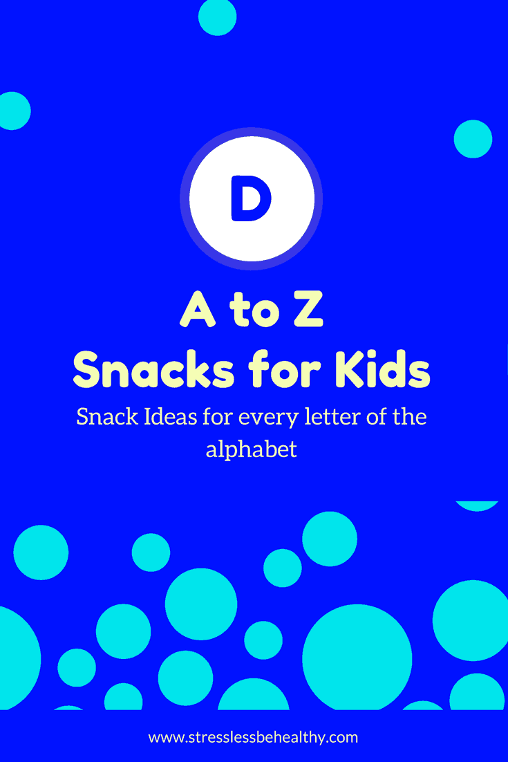 snacks that start with d, letter d snacks, alphabet snacks, snacks for kids, healthy snacks, healthy snacks for kids