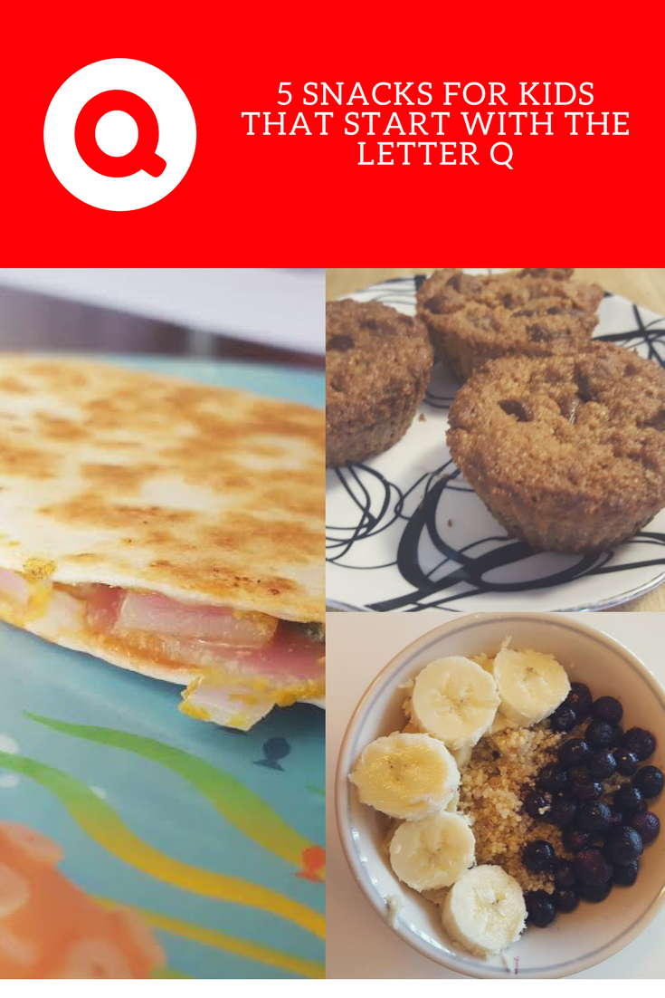 5 Snacks For Kids That Start With The Letter Q