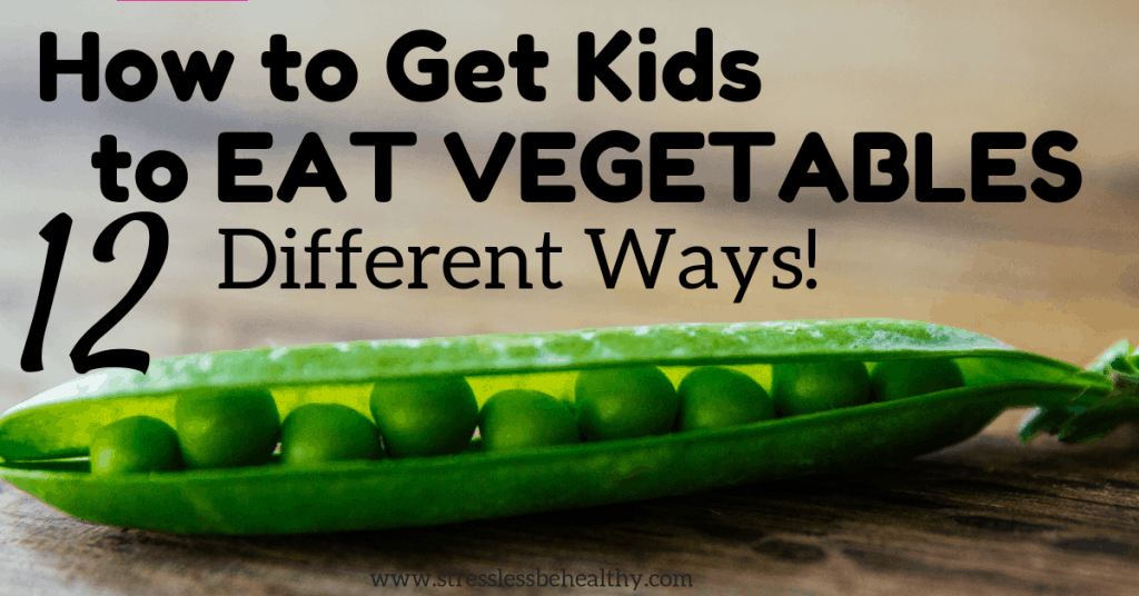 peas in a pod, getting kids to eat more vegetables