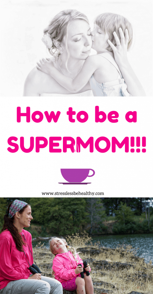 how to be a super mom, good mom, bad mom, guilty mom, perfect mom, mom life #momlife #momguilt #perfectmom #supermom #goodmom