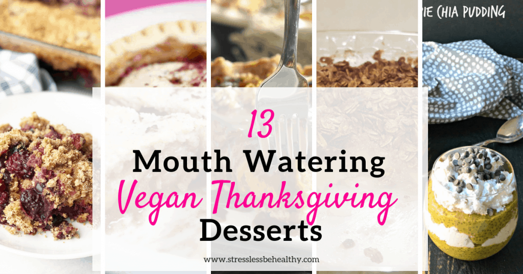 Looking for some healthy vegan thanksgiving desserts? Check out these 13 dessert recipes to have at your next Thanksgiving get together!