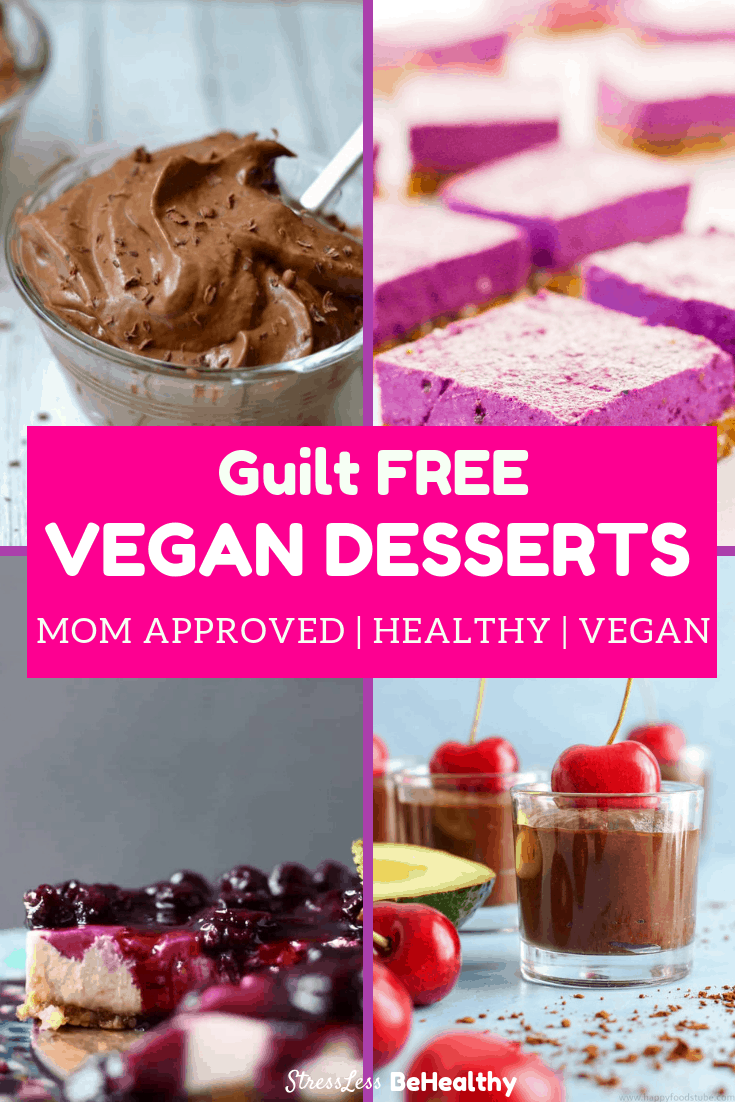 Look no further for the best mouth watering vegan desserts recipes! These are healthy, with no added sugar, and all whole healthy foods. #vegandesserts #vegandessertrecipes #veganrecipes #dessertrecipes #stresslessbehealthy