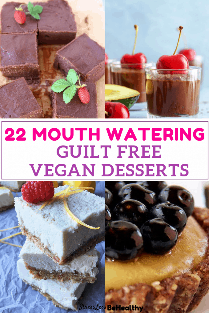 Look no further for the best mouth watering vegan desserts recipes! These are healthy, with no added sugar, and all whole healthy foods. #vegandesserts #vegandessertrecipes #veganrecipes #dessertrecipes #stresslessbehealthy