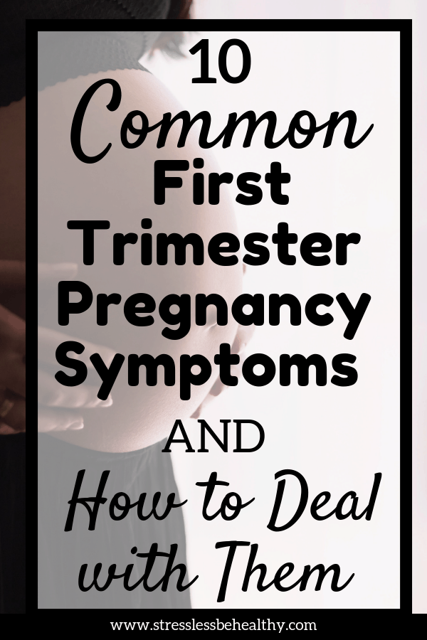 Curious if the first trimester pregnancy symptoms you have are normal, or how to deal them them? Find out what the most common ones are and how to deal! #firsttrimester #pregnancysigns #pregnancysymptoms #pregnant #stresslessbehealthy