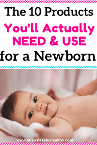 Having a baby, but scared of the cost? You're not alone! Check out this list of things you NEED for a newborn, plus tips from an experienced mom! #newborn #babyproducts #babyregistry #babyneeds #stresslessbehealthy