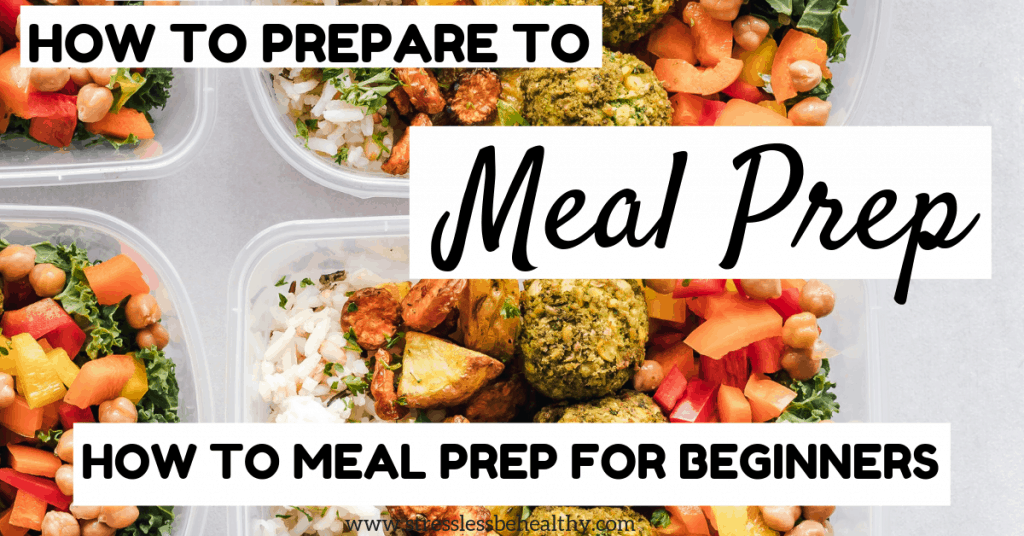 How to Prepare to Meal Prep: How to Meal Prep for Beginners