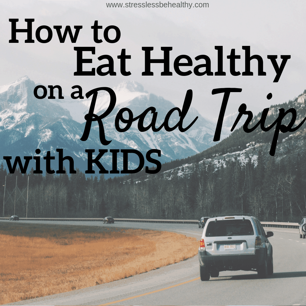 car on mountain, driving long distance, road trip, road trip with kids, how to eat on a road trip, where to eat on a road trip