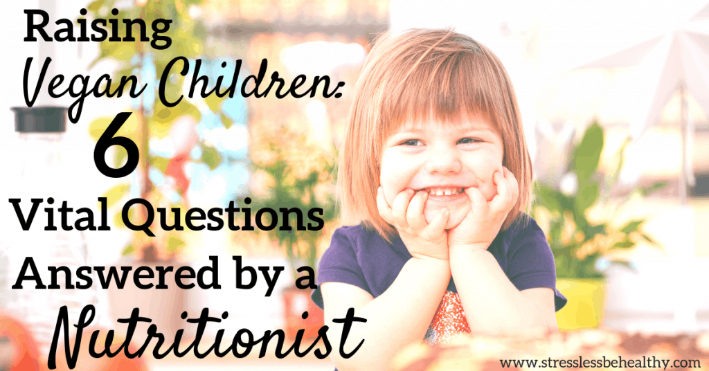 vegan girl, raise vegan kids, healthy kids, common questions about vegan children