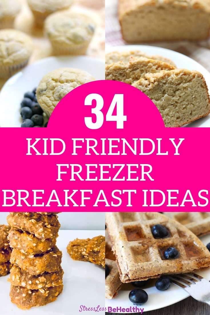 34 Kid Friendly Freezer Meals: Breakfast