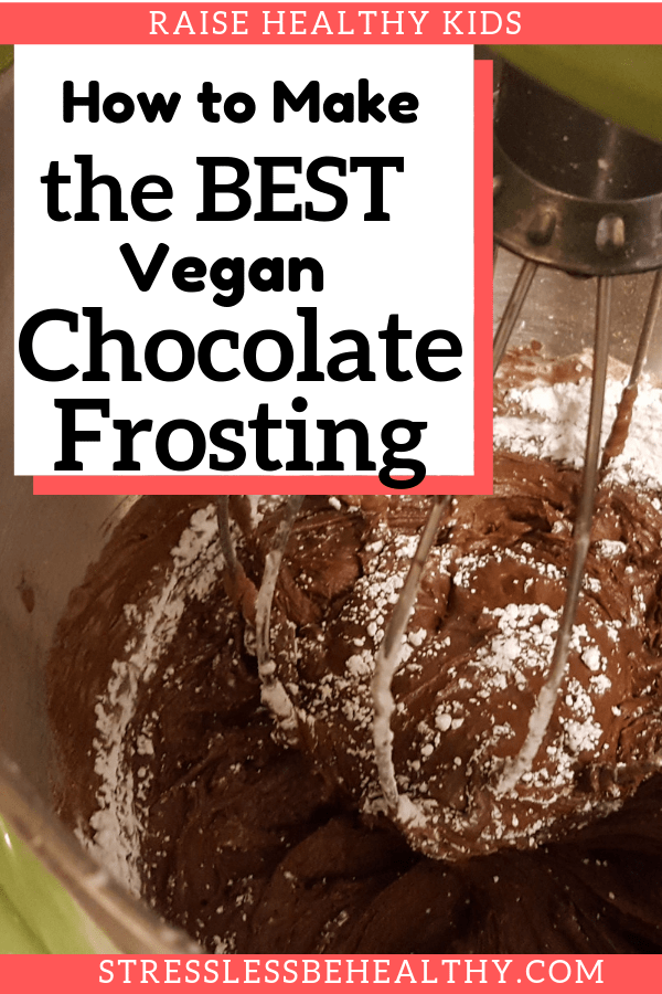 How to Make Vegan Chocolate Frosting