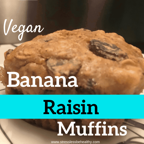 Vegan Banana Raisin Muffins Healthy Recipes Be Healthy