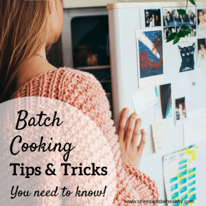 batch cooking tips and tricks you need to know!