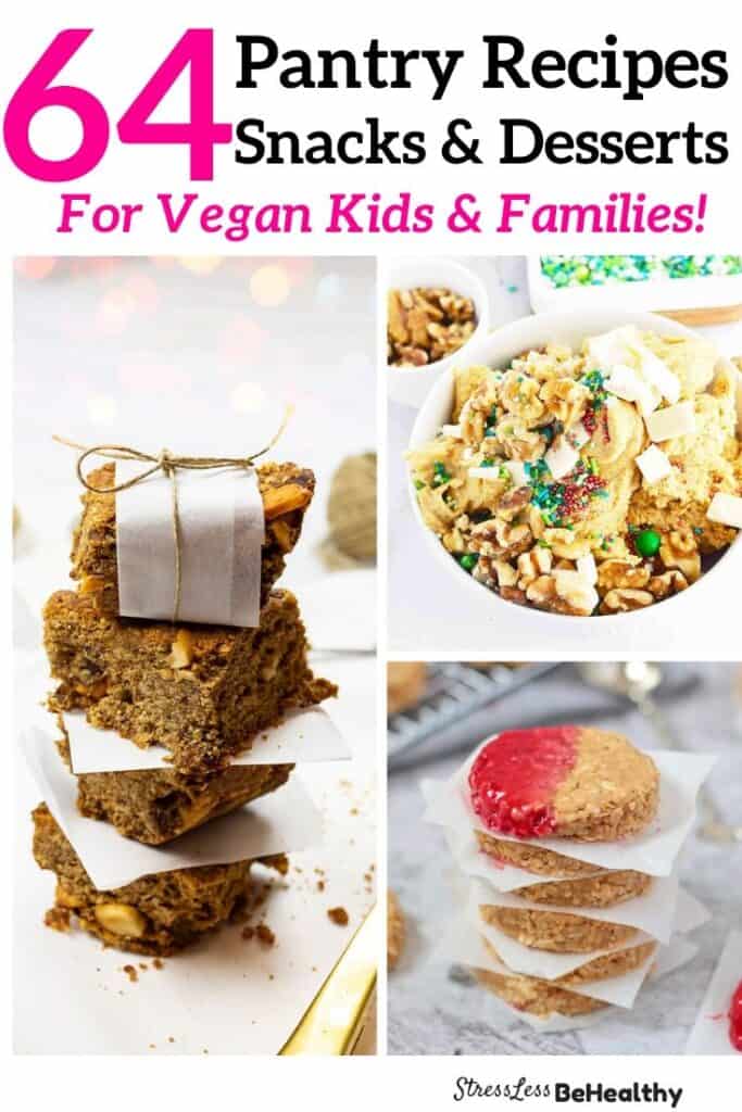 Vegan Pantry Recipes; Kid Friendly Snacks & Desserts You Can Make From Your Pantry!