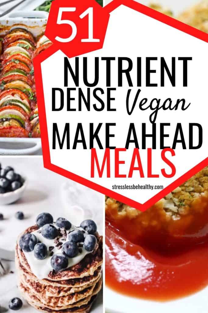 collage of vegan nutritious healthy make ahead meals for busy moms to make