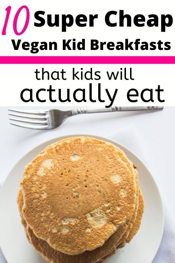 super cheap vegan kid breakfast